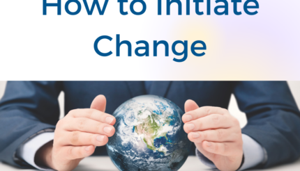 How to Initiate Change